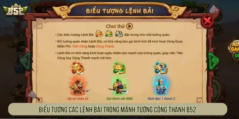 Mãnh Tướng Công Thành B52 Với Hệ Biểu Tượng Đa Dạng Biểu tượng các lệnh bài trong mãnh tướng công thành B52