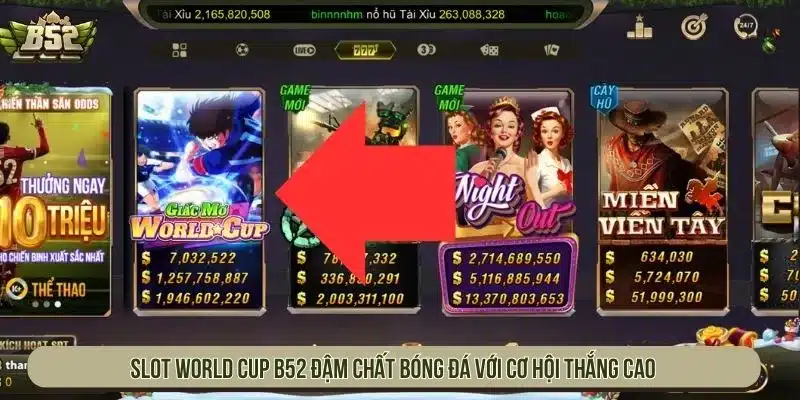 Cách Chơi Giấc Mơ World Cup B52 Slot Bóng Đá Dễ Hiểu giấc mơ world cup b52