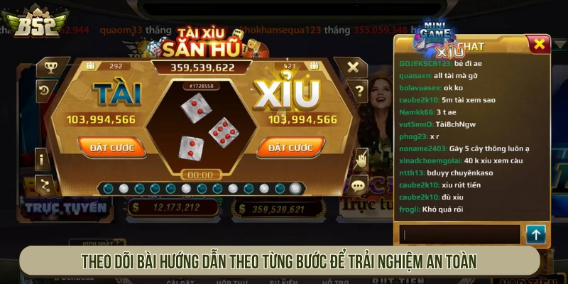 Theo dõi bài hướng dẫn theo từng bước để trải nghiệm an toàn